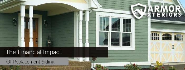 The Positive Financial Impact of Replacement Siding