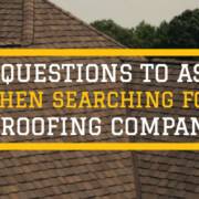 questions to ask when finding a roofer