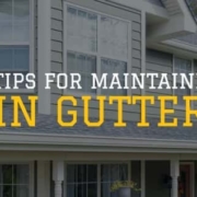 Five Tips For Maintaining Rain Gutters